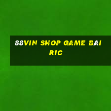 88Vin Shop Game Bài Ric