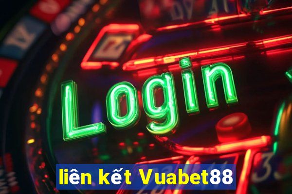 liên kết Vuabet88