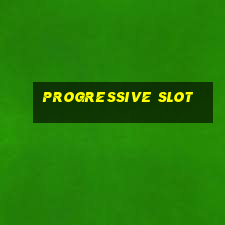 progressive slot